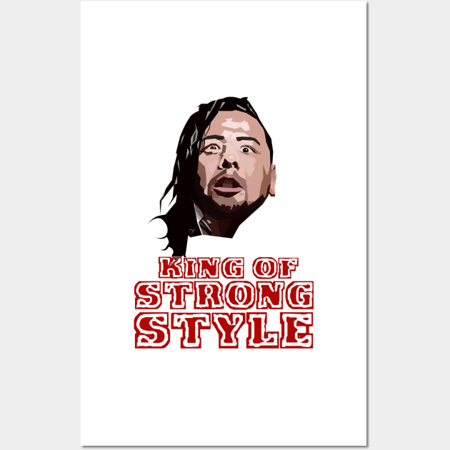 Nakamura- King of Strong Style Wall Art by HeardUWereDead